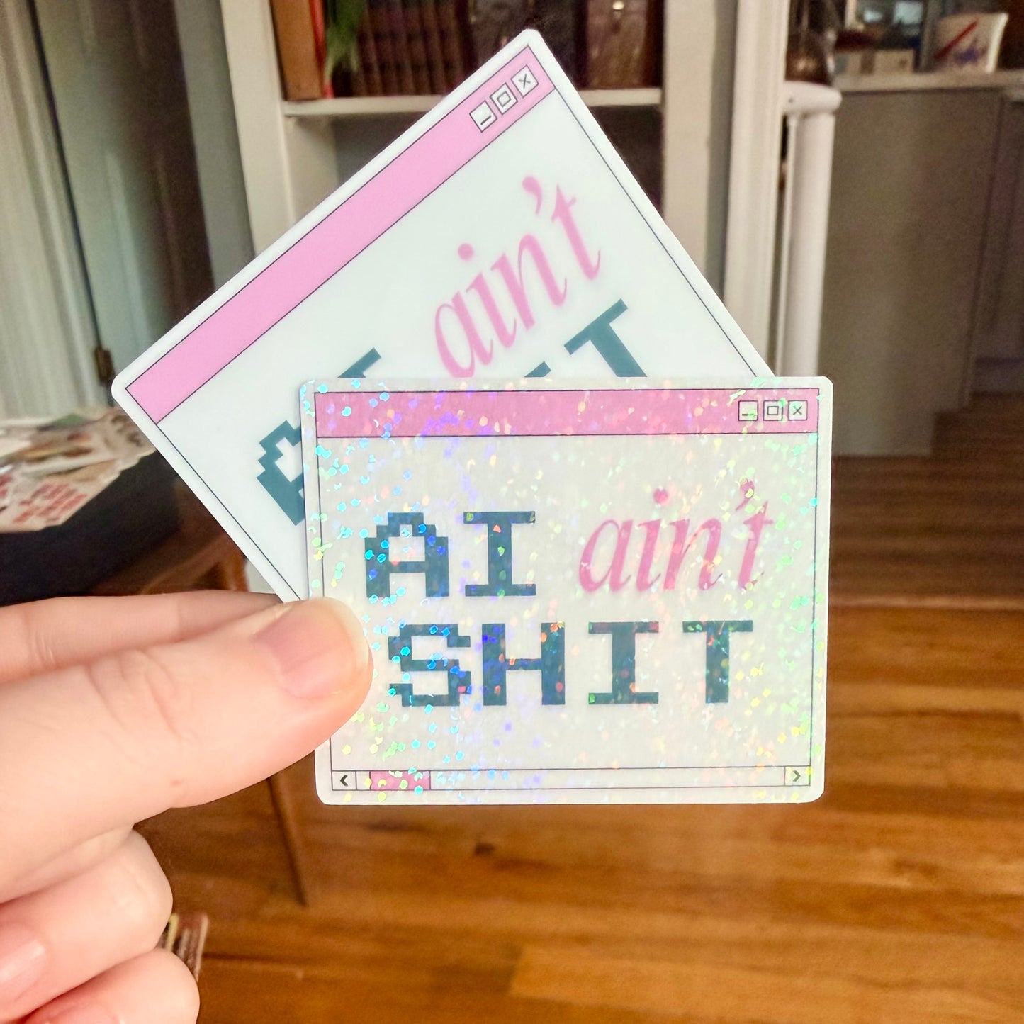 "AI Ain't Shit" Desktop Notification Sticker